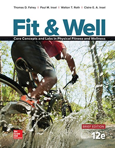 Fit Well Brief Edition Core Concepts And Labs In Physical Fitness And Wellness 12th Edition Thomas D Fahey