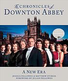 The Chronicles Of Downton Abbey A New Era First Us Edition Barratt