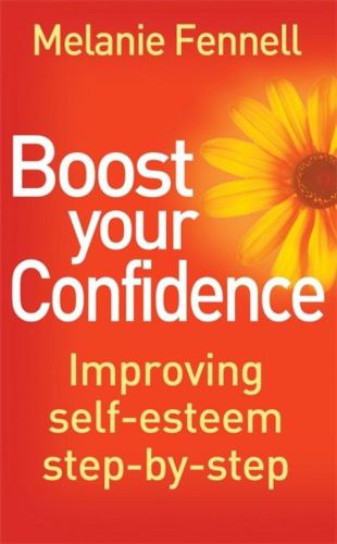 Boost Your Confidence Improving Selfesteem Stepbystep Fennell