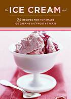 Ice Cream 25 Recipes For Homemade Ice Creams And Frosty Treats Charity Ferreira