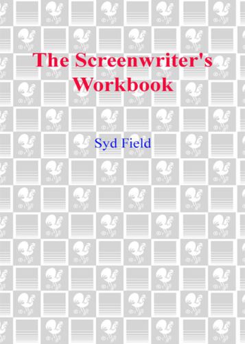 The Screenwriters Workbook Revised Edition Revised Edition Field