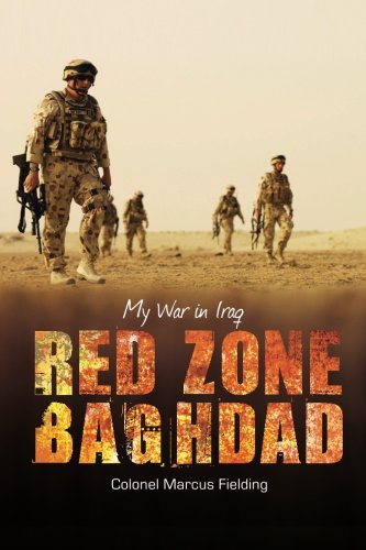 Red Zone Baghdad My War In Iraq Fielding Marcus