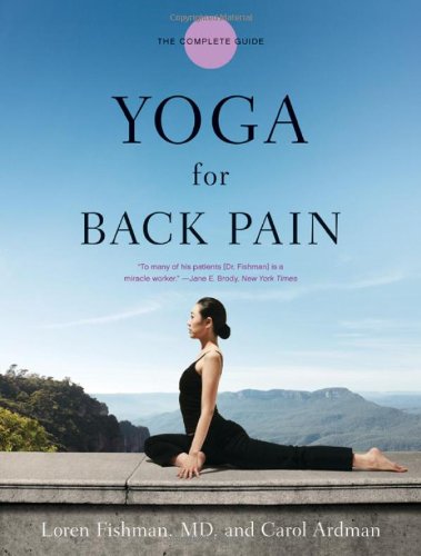 Yoga For Back Pain 1st Edition Loren Fishman Md Carol Ardman