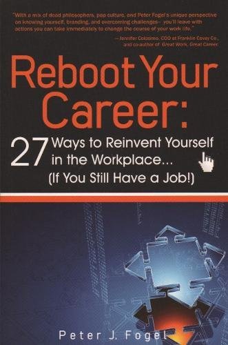 Reboot Your Career Peter Fogel