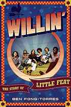 Willin The Story Of Little Feat Kindle Ben Fongtorres
