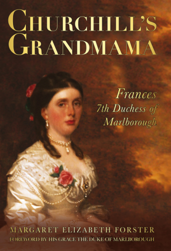Churchills Grandmama Frances 7th Duchess Of Marlborough Forster