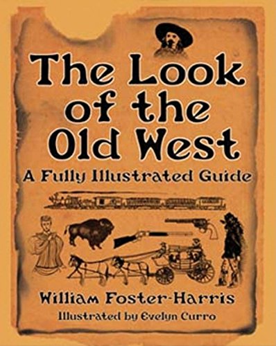 The Look Of The Old West Second Edition William Fosterharris