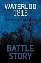 Battle Story Waterloo 1815 Fremontbarnes Gregory