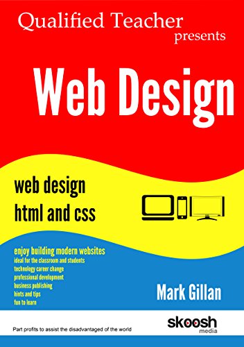 Web Design Qualified Teacher Presents Web Design Html And Css Gillan
