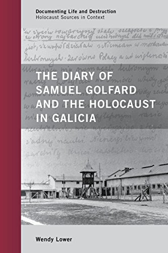 The Diary Of Samuel Golfard And The Holocaust In Galicia 1st Edition Samuel Golfard