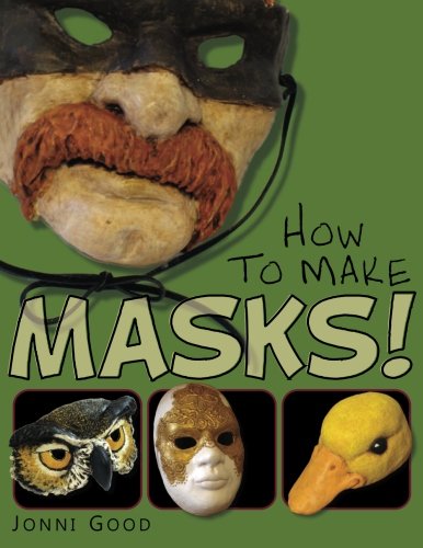 How To Make Masks Easy New Way To Make A Mask For Masquerade Halloween And Dressup Fun With Just Two Layers Of Fastsetting Paper Mache Jonni Good