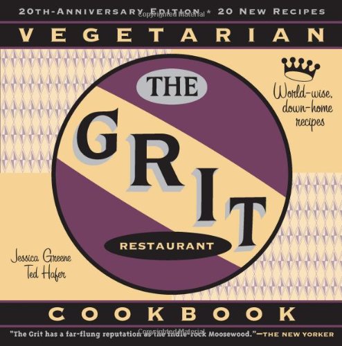 The Grit Cookbook Worldwise Downhome Recipes 20th Anniversary Ed Greene