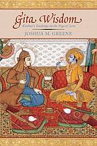 Gita Wisdom An Introduction To Indias Essential Yoga Text Greene