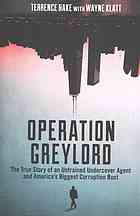 Operation Greylord The True Story Of An Untrained Undercover Agent And Americas Biggest Corruption Bust Hake