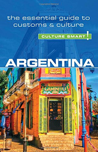 Argentina Culture Smart The Essential Guide To Customs Culture 2nd Edition Hamwee
