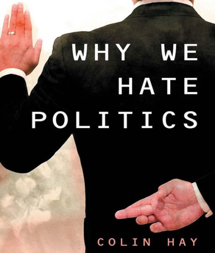 Why We Hate Politics Hay Colin