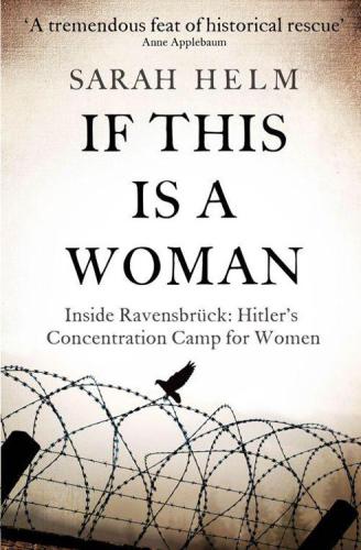 If This Is A Woman Sarah Helm