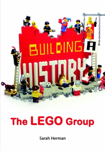 Building A History The Lego Group Herman Sarah