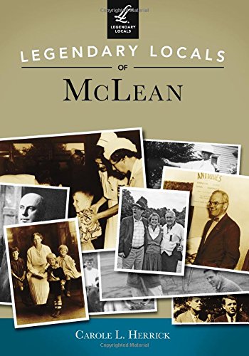 Legendary Locals Of Mclean Virginia Herrick Carole L