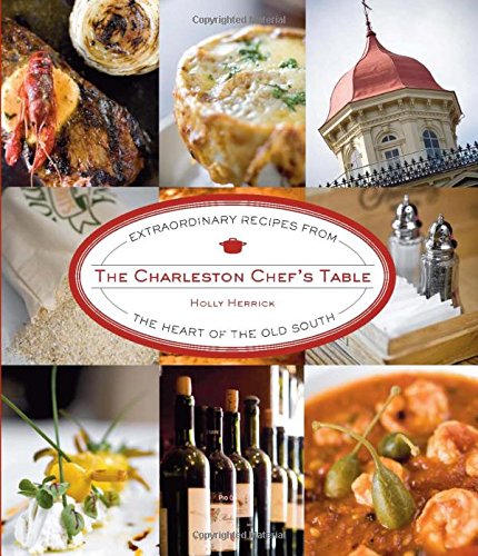 The Charleston Chefs Table First Holly Herrick