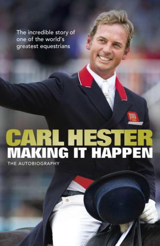 Making It Happen The Autobiography Hester Carl
