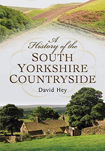 A History Of The South Yorkshire Countryside Hey David
