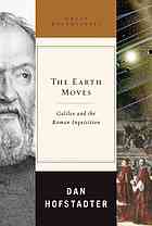 The Earth Moves Galileo And The Roman Inquisition Dan Hofstadter