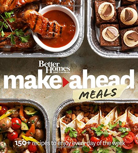 Better Homes Gardens Makeahead Meals Better Homes Gardens