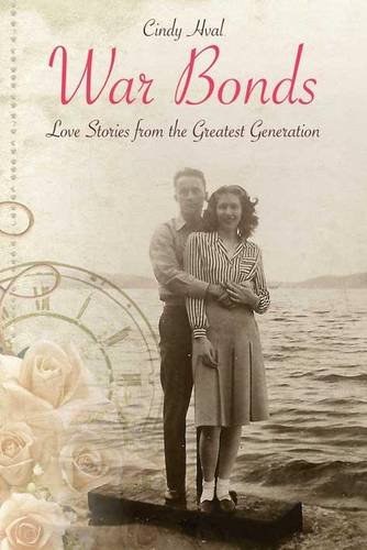 War Bonds Love Stories From The Greatest Generation 1st Printing Hval