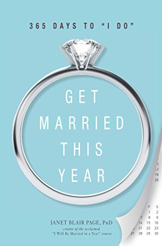 Get Married This Year 365 Days To I Do Janet Dr Page Blair