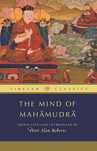 The Mind Of Mahamudra Advice From The Kagyu Masters Tra Thupten Jinpa