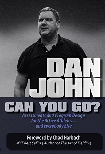 Can You Go Assessments And Program Design For The Active Athlete And Everybody Else 1st John
