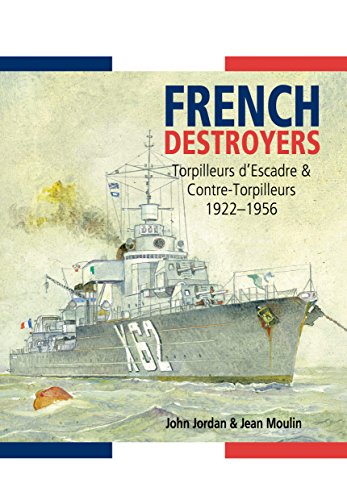 French Destroyers Torpilleurs Descadre Contretorpilleurs 19221956 1st Jordan