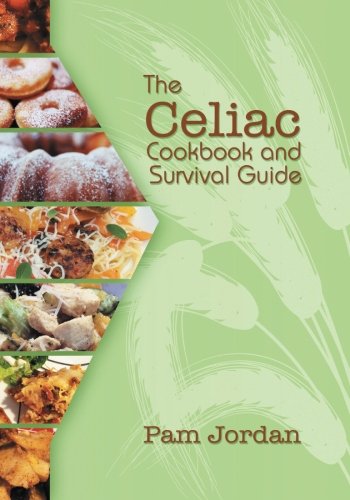 The Celiac Cookbook And Survival Guide Jordan Pam