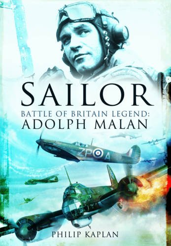 Sailor Battle Of Britain Legendadolph Malan Reissue Philip Kaplan