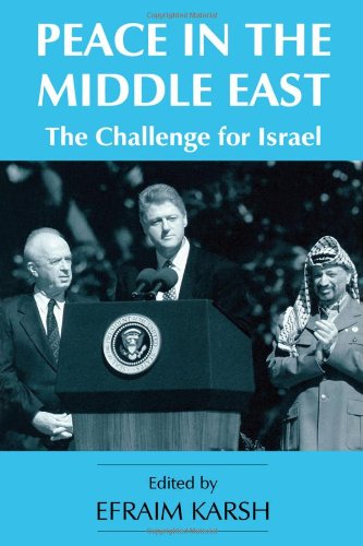 Peace In The Middle East The Challenge For Israel 1st Edition Karsh