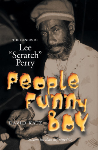 People Funny Boy The Genius Of Lee Scratch Perry Katz David Perry