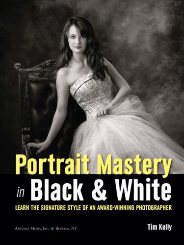 Portrait Mastery In Black White Learn The Signature Style Of A Legendary Photographer Tim Kelly
