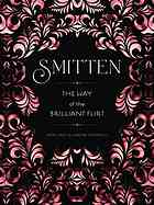 Smitten The Way Of The Brilliant Flirt Kindle Edition Kiley