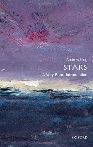 Stars A Very Short Introduction 1st Ed King Andrew R