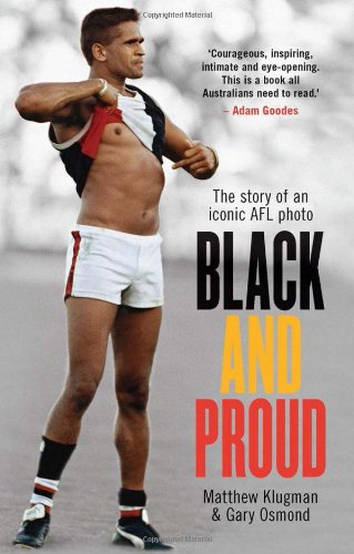 Black And Proud The Story Of An Iconic Afl Photo Klugman Matthew Osmond