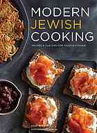 Modern Jewish Cooking Recipes Customs For Todays Kitchen Leah Koenig