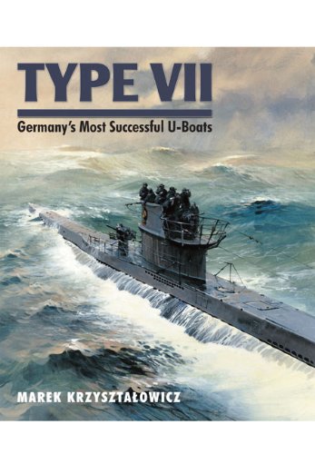 Type Vii Germanys Most Successful Uboats New Ed Marek Krzysztalowicz