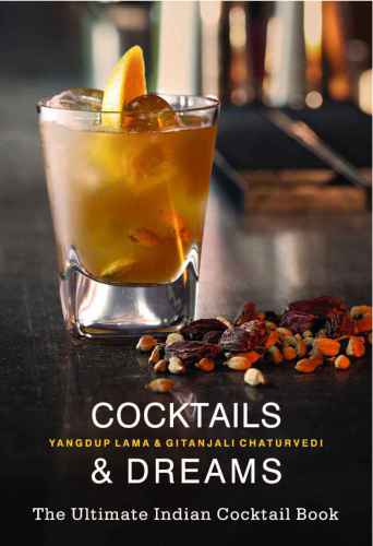 Cocktails Dreams The Ultimate Indian Cocktail Book Chaturvedi