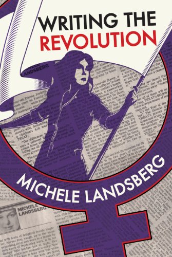 Writing The Revolution Second Printing Landsberg Michele