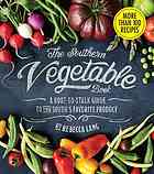 The Southern Vegetable Book A Roottostalk Guide To The Souths Favorite Produce Lang