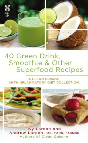 40 Green Drink Smoothie Other Superfood Recipes Ivy Larson