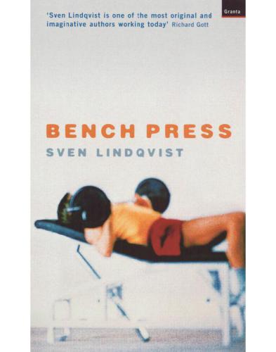 Bench Press Lindqvist Sven Death Sarah Translator