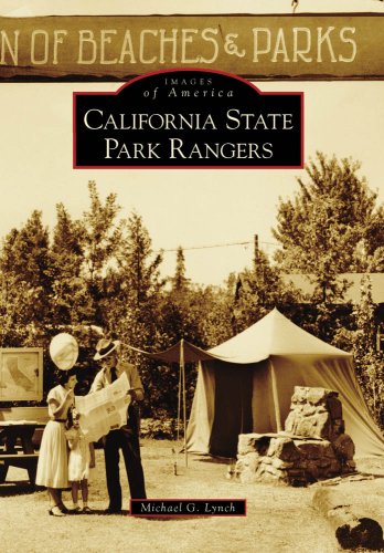 California State Park Rangers Michael G Lynch