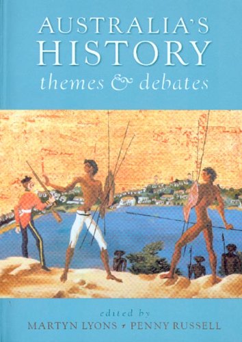 Australias History Themes And Debates Repr Lyons Martin Russell